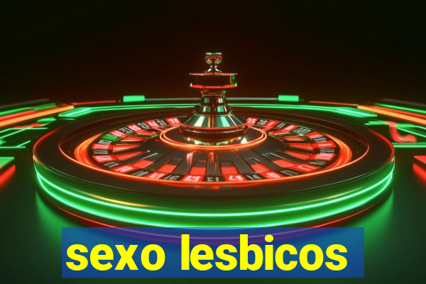 sexo lesbicos